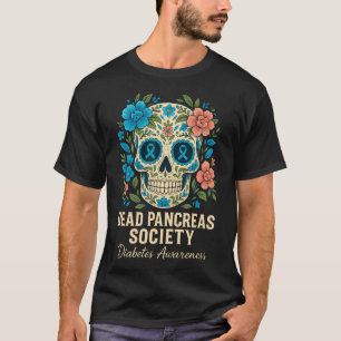 Dead Pancreas Society Zucker Diabetes-Bewusstsein T-Shirt