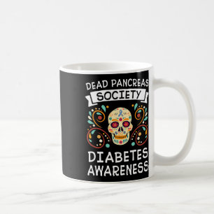 Dead Pankreas Society T1d Typ 1 Diabetes Awarenes Kaffeetasse
