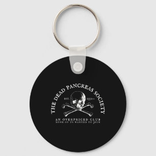 Dead Pankreas Society Typ 1 Diabetes T1d Awaren Schlüsselanhänger