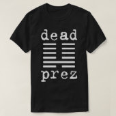 Dead Prez Essential T - Shirt (Design vorne)