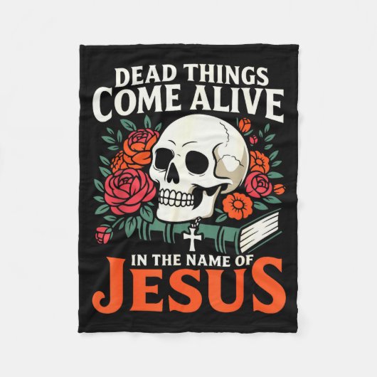 Dead Things Come Alive Name Of Jesus Christian Hal Fleecedecke (Vorderseite)