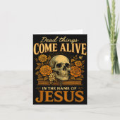 Dead Things Come Alive Name Of Jesus Christian Hal Karte (Vorderseite)