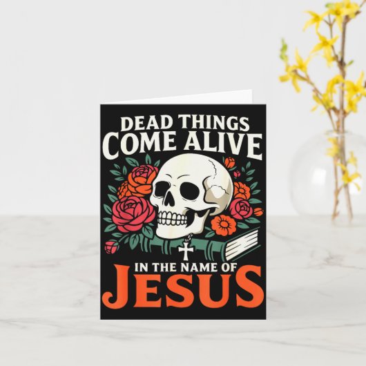 Dead Things Come Alive Name Of Jesus Christian Hal Karte (Gelbe Blume)