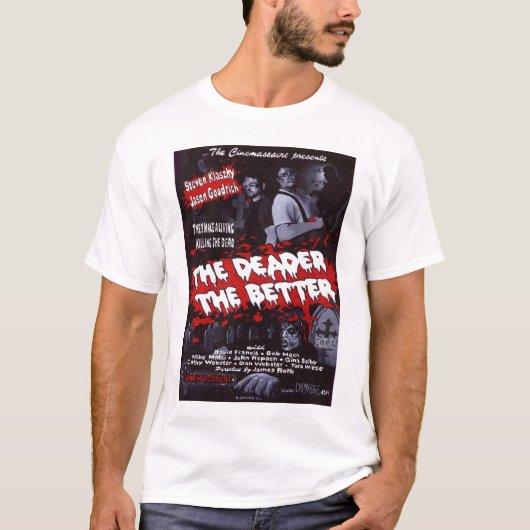 Deader der bessere Plakat-T - Shirt (Vorderseite)