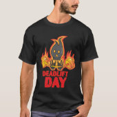 Deadlift Day Training Powerlifter Barbell Gym T-Shirt (Vorderseite)