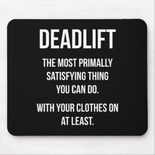 Deadlift - Funny Gym Meme - Neuheit Workout Mousepad