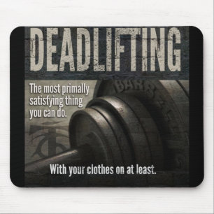 Deadlift - Funny Gym Meme - Neuheit Workout Mousepad