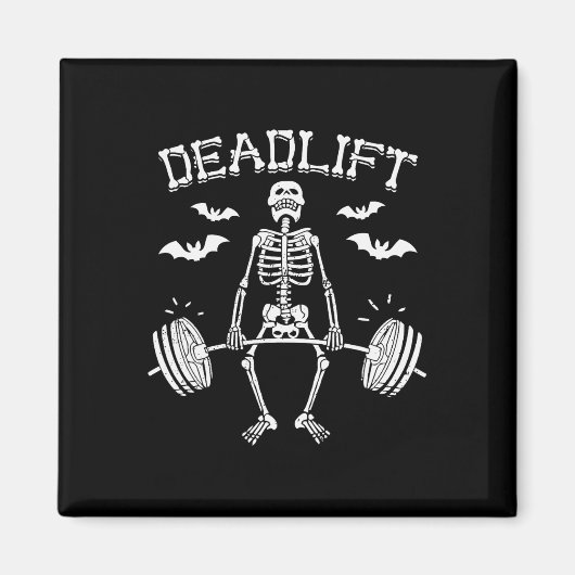 Deadlift Funny Halloween Sprichwort Skeleton Rbell Magnet (Vorne)