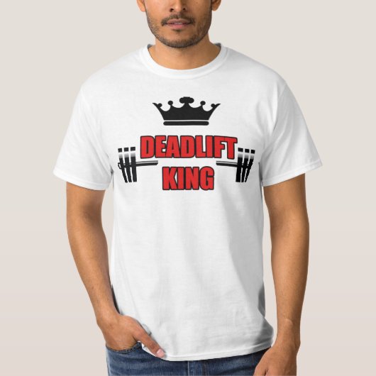 Deadlift König T-Shirt (Vorderseite)
