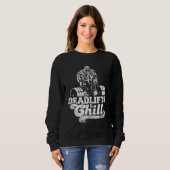 Deadlifts And Chill Hilarious Weightlifting Sports Sweatshirt (Vorne ganz)