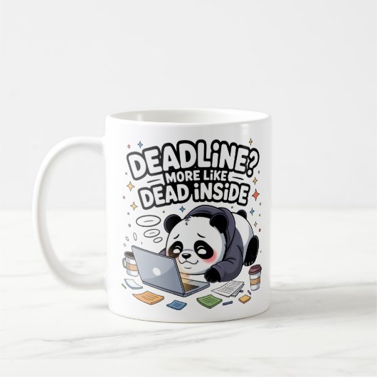 Deadline? More Like Dead Inside Mug – Kawaii Panda Kaffeetasse (Links)