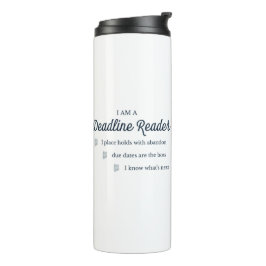 Deadline Reader Thermal Tumbler Thermosbecher