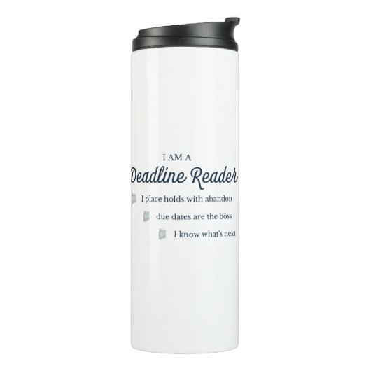 Deadline Reader Thermal Tumbler Thermosbecher (Nach links gedreht)