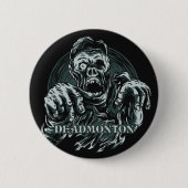 DEADMONTON BUTTON (Vorderseite)