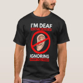 Deaf Awareness American Sign Language Hearing Loss T-Shirt (Vorderseite)