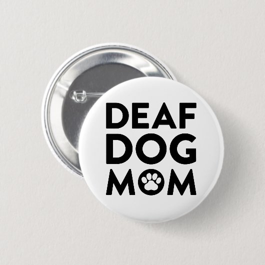 Deaf Hund Mama Button (Vorne & Hinten)
