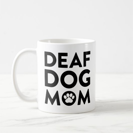 Deaf Hund Mama Kaffeetasse (Links)