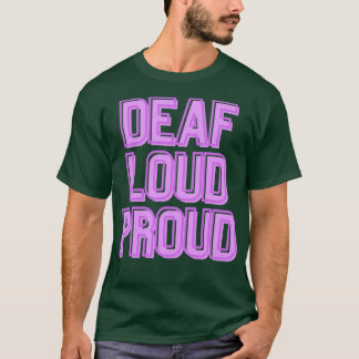 Deaf Loud amp Proud Lila T-Shirt