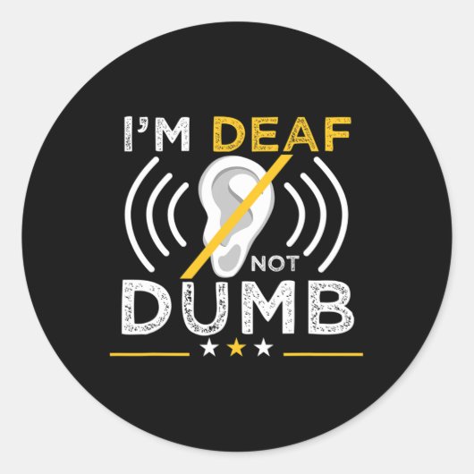 Deaf. Nicht dumm. Asl Deaf Sign Language Deaf Awar Runder Aufkleber (Vorderseite)