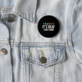 Deaf Not Dumb Button (Beispiel)