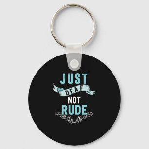 Deaf not rude Awareness Yellow Ribbon Asl Language Schlüsselanhänger