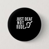 Deaf Not Rude Deaf Awareness Yellow Ribbon Asl Lan Button (Vorderseite)