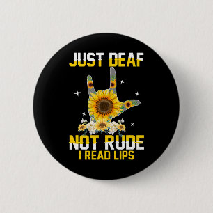 Deaf Not Rude Hörbehinderung Deaf Asl Sign Langu Button