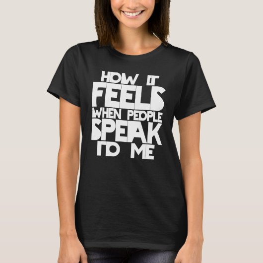 Deaf Pride ASL Sign Language How It Feels When Peo T-Shirt (Vorderseite)