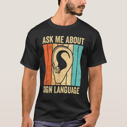 Deaf Pride Awareness ASL Frage Mich über Gebärdens T-Shirt (Vorderseite)