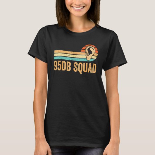 Deaf Pride Awareness ASL Sign Language 95db Squad T-Shirt (Vorderseite)