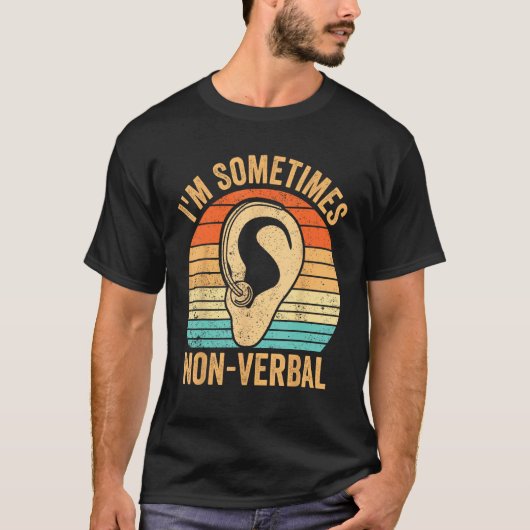 Deaf Pride Awareness ASL Sign Language Sometimes N T-Shirt (Vorderseite)