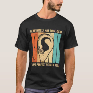 Deaf Pride Gebärdensprache ist definitiv nicht ton T-Shirt