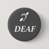 DEAF-SYMBOL mit dem Wort DEAF Button (Vorderseite)