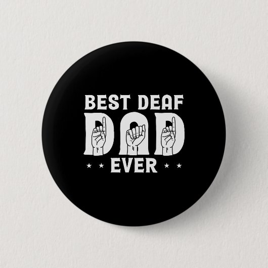 Deaf Vater je Design für die Gehörlose Gemeinschaf Button (Vorderseite)