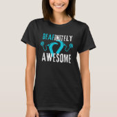 Deafinitely Awesome - Cochlear Implant Awareness T-Shirt (Vorderseite)