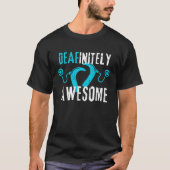 Deafinitely Awesome - Cochlear Implant Awareness T-Shirt (Vorderseite)