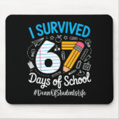 Dean Of Students Survived 67 Days Of School Humor Mousepad (Vorne)