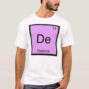 Deanna Name Chemie Element Periodensystem T-Shirt