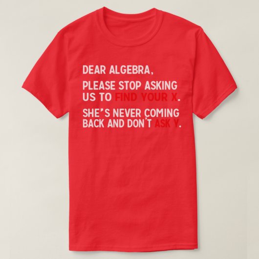 Dear Algebra  T-Shirt (Design vorne)