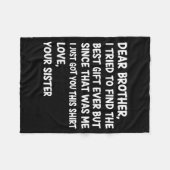 Dear Brother I Tried To Find The Ever But Since Wa Fleecedecke (Vorderseite (Horizontal))