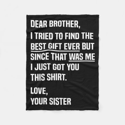 Dear Brother Quote Funny Sibling Humor Joke From S Fleecedecke (Vorderseite)