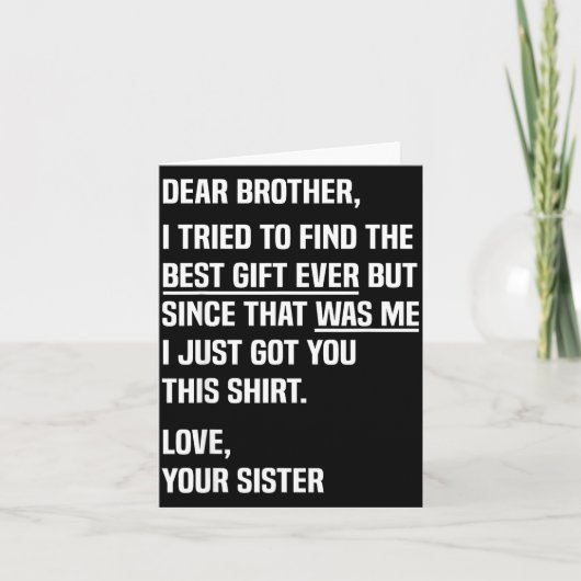 Dear Brother Quote Funny Sibling Humor Joke From S Karte (Vorderseite)