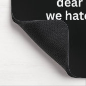 Dear Canada We Hate Him Too Anti-trump Political P Mousepad (Ecke)