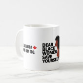 Dear Canada We Hate Him Too Kaffeetasse (Vorderseite Links)