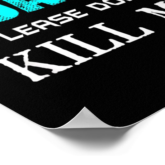 Dear Coach Please Don't Kill Me Today Funny Poster (Ecke)