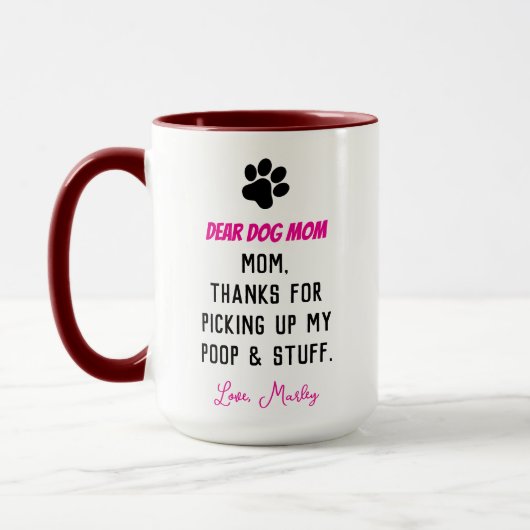 Dear Dog Mom – Funny Pet Mom , Cute Mother’s Day Tasse (Links)