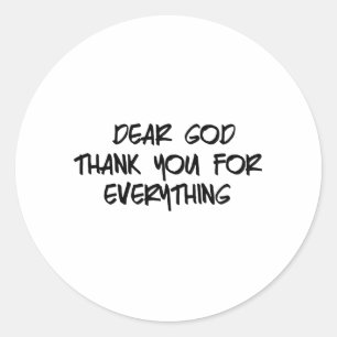 DEAR GOTT DANKE FÜR ALLES RUNDER AUFKLEBER