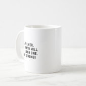 Dear Liver This Month Will Be A Rough One Stay Str Kaffeetasse (Vorderseite Links)