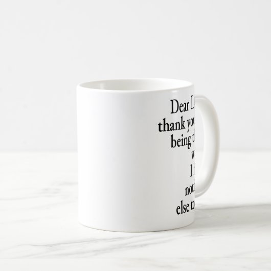 Dear Lol Funny Thank You Quote Design Kaffeetasse (VorderseiteRechts)
