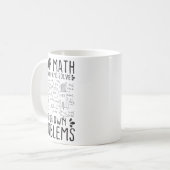 Dear Math Grow Up And Solve Your Own Problems Funn Kaffeetasse (Vorderseite Links)